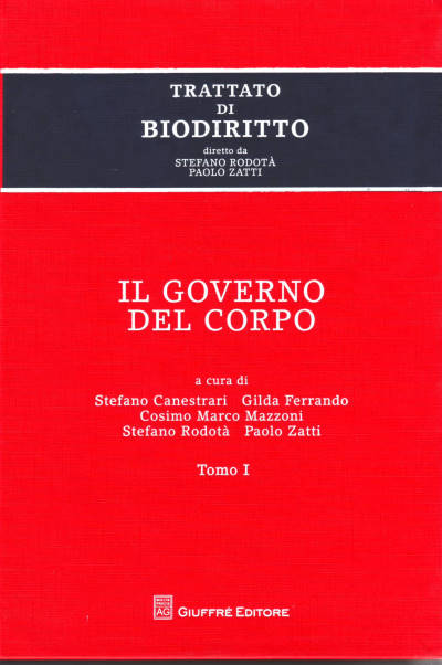 Trattato di biodiritto - Il governo del corpo - Due tomi